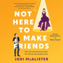 Not Here to Make Friends by Jodi McAlister audiobook