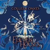 Eleven Houses by  Colleen Oakes audiobook