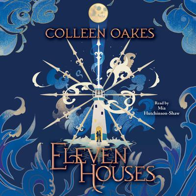 Eleven Houses by Colleen Oakes audiobook