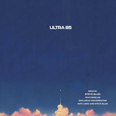 ULTRA 85 by Logic  audiobook