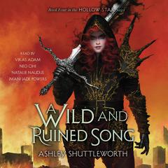 A Wild and Ruined Song by Ashley Shuttleworth audiobook