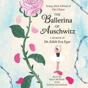 The Ballerina of Auschwitz by  Edith Eva Eger audiobook