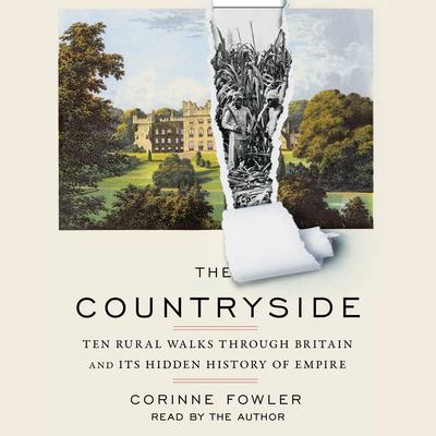 The Countryside by Corinne Fowler audiobook
