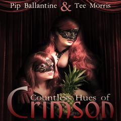 Countless Hues of Crimson by Pip Ballantine audiobook