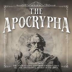 The Apocrypha Collection by Julius Anthony Rogers audiobook