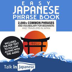 Easy Japanese Phrase Book by Talk In Japanese audiobook