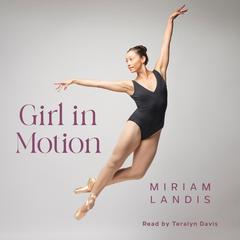 Girl in Motion by Miriam Landis audiobook