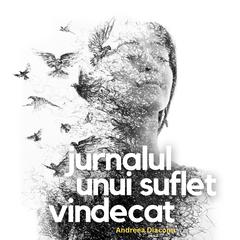 Jurnalul unui suflet vindecat by Andreea Diaconu audiobook