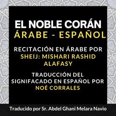 El Noble Corán (Árabe - Español) by The Holy Quran audiobook