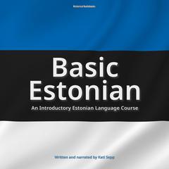 Basic Estonian by Kati Sepp audiobook