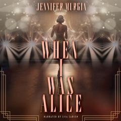 When I Was Alice by Jennifer Murgia audiobook