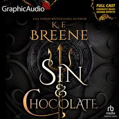 Sin & Chocolate [Dramatized Adaptation] by K. F. Breene audiobook