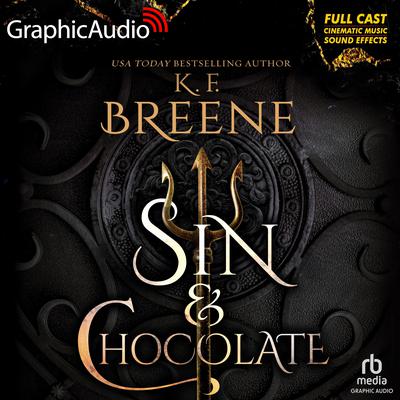 Sin & Chocolate [Dramatized Adaptation] by K. F. Breene audiobook