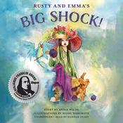 Rusty and Emma’s Big Shock by  Annie Wild audiobook