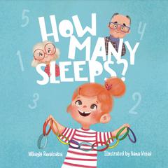 How Many Sleeps? by Mikayla Ruvalcaba audiobook