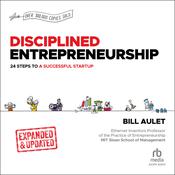 Disciplined Entrepreneurship Expanded & Updated by  Bill Aulet audiobook