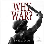 Why War? by  Richard Overy PhD audiobook