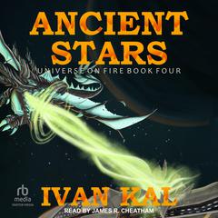 Ancient Stars by Ivan Kal audiobook