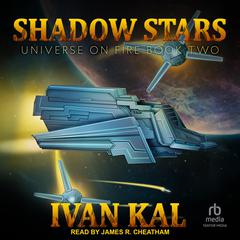 Shadow Stars by Ivan Kal audiobook