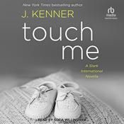 Touch Me by  J. Kenner audiobook