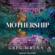 Mothership by  Greg Wrenn audiobook