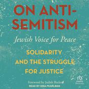 On Antisemitism by  Jewish Voice for Peace audiobook