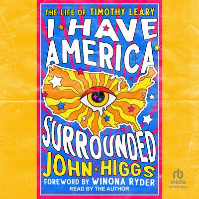 I Have America Surrounded by John Higgs audiobook