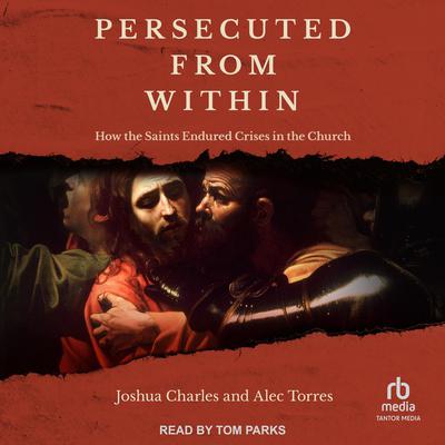 Persecuted from Within by Joshua Charles audiobook