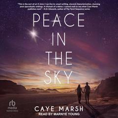 Peace in the Sky by Caye Marsh audiobook