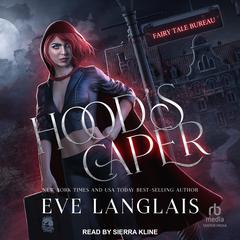 Hood's Caper by Eve Langlais audiobook