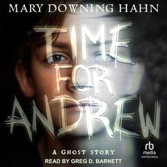 Time for Andrew by Mary Downing Hahn audiobook