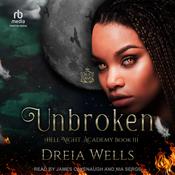 Unbroken by  Dreia Wells audiobook