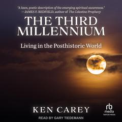 The Third Millennium by Ken Carey audiobook