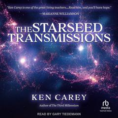 The Starseed Transmissions by Ken Carey audiobook