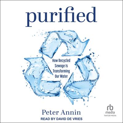 Purified by Peter Annin audiobook