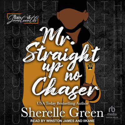 Mr. Straight Up No Chaser by Sherelle Green audiobook