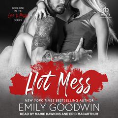 Hot Mess by Emily Goodwin audiobook