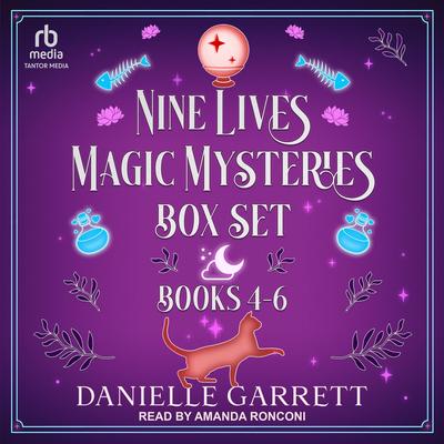 Nine Lives Magic Mysteries Boxed Set by Danielle Garrett audiobook