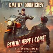 Berlin, Here I Come by  Dmitry Dornichev audiobook