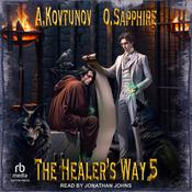 The Healer's Way by  Alexey Kovtunov audiobook