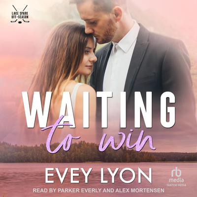 Waiting To Win by Evey Lyon audiobook