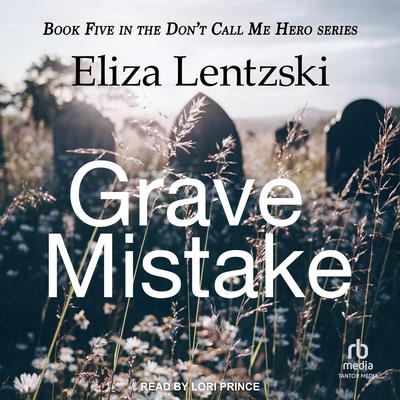 Grave Mistake by Eliza Lentzski audiobook