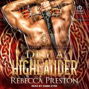 Dry a Highlander by  Rebecca Preston audiobook