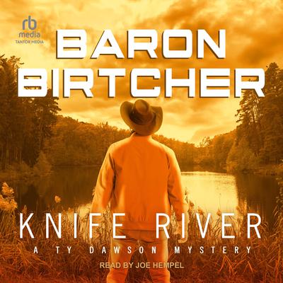 Knife River by Baron Birtcher audiobook
