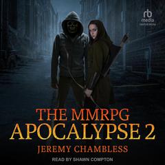 The MMRPG Apocalypse 2 by Jeremy Chambless audiobook