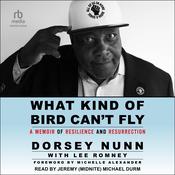 What Kind of Bird Can't Fly by  Dorsey Nunn audiobook