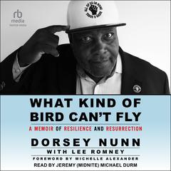 What Kind of Bird Can't Fly by Dorsey Nunn audiobook