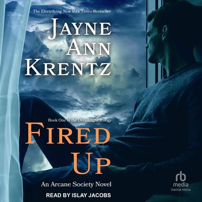 Fired Up by Jayne Ann Krentz audiobook