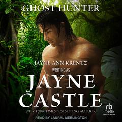 Ghost Hunter by Jayne Castle audiobook