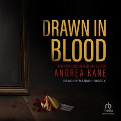 Drawn in Blood by Andrea Kane audiobook